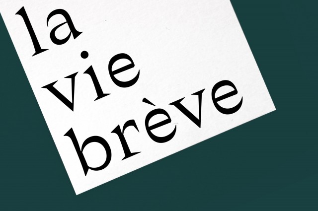 La vie brève